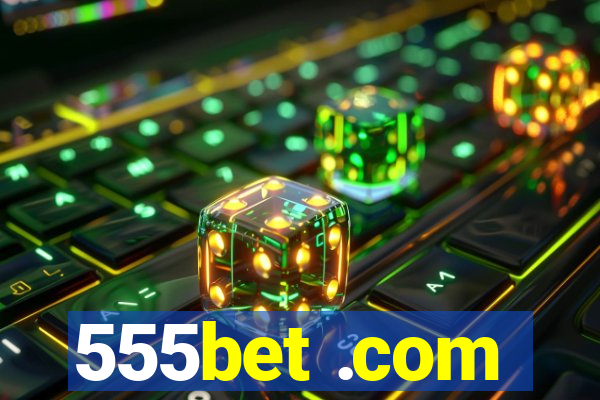 555bet .com